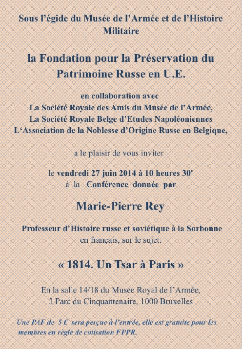Affiche. Conférence Marie-Pierre Rey 1814. Un Tsar à Paris. Царь в Париже. FR 2014-06-20
